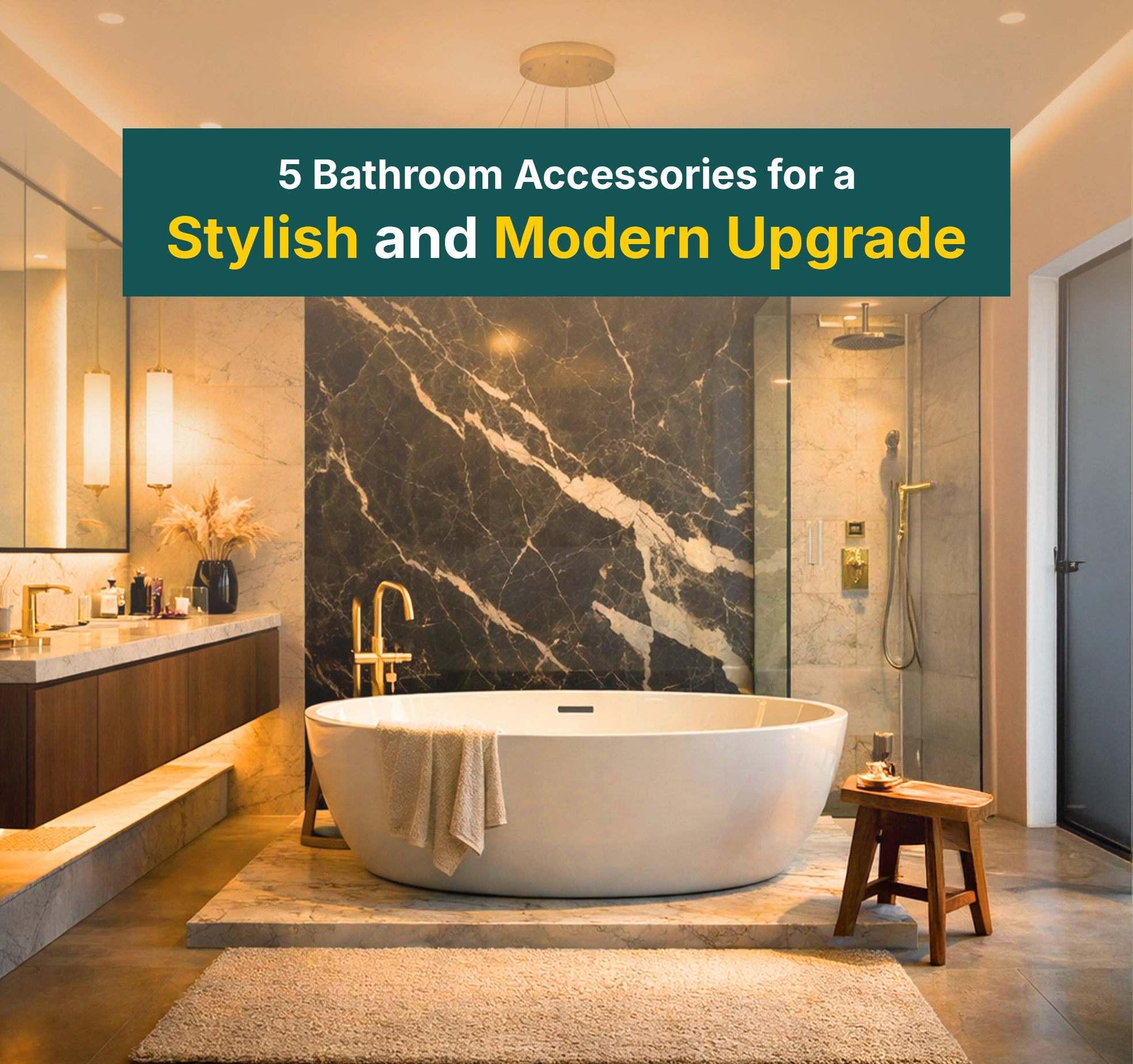5 Bathroom Accessories That Instantly Upgrade Style & Function 2026